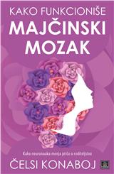 Kako funkcioniše majčinski mozak